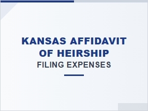 Kansas Affidavit of Heirship Filing Costs and Fees